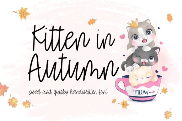 Kitten in Autumn: A Review of This Handwritten Font for Campaigns