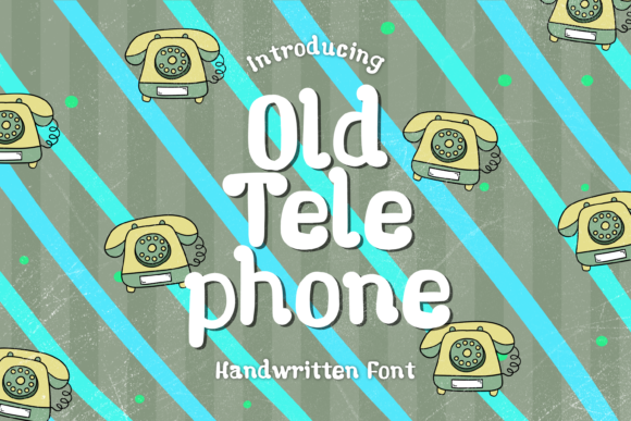Old Telephone: A Playful Font for Small Business Branding